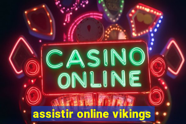 assistir online vikings